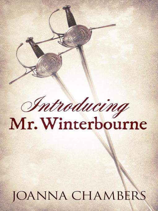 Title details for Introducing Mr. Winterbourne by Joanna Chambers - Wait list